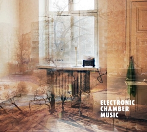 Various - Electronic Chamber Music in the group Externt_Lager /  at Bengans Skivbutik AB (3231063)