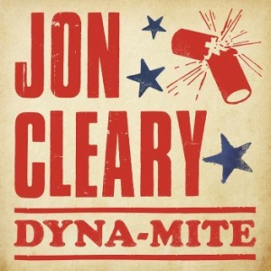 Cleary Jon - Dyna-Mite in the group CD / RNB, Disco & Soul at Bengans Skivbutik AB (3234356)