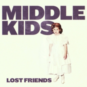 Middle Kids - Lost Friends in the group VINYL / Pop-Rock at Bengans Skivbutik AB (3234455)