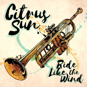 Citrus Sun - Ride Like The Wind in the group CD / RNB, Disco & Soul at Bengans Skivbutik AB (3234486)