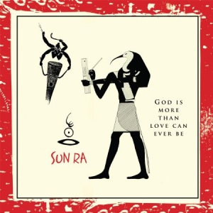 Sun Ra - God Is More Than Love Will Ever Be in the group VINYL / Jazz/Blues at Bengans Skivbutik AB (3234516)