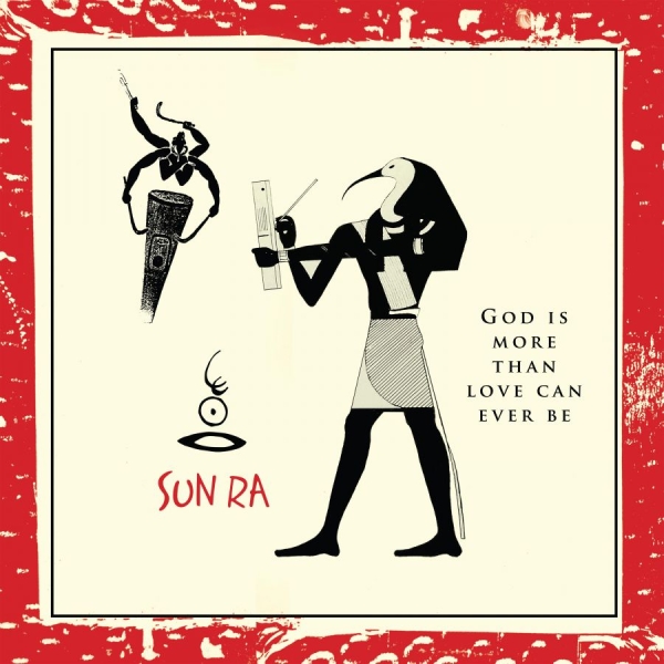 Sun Ra - God Is More Than Love Will Ever Be in the group CD / Bestsellers at Bengans Skivbutik AB (3234517)