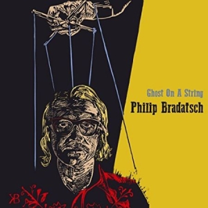 Bradatsch Philip - Ghost On A String in the group VINYL / Pop at Bengans Skivbutik AB (3234527)