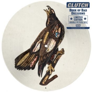 Clutch - Book Of Bad Decisions - Ltd.Picture in the group VINYL / Hårdrock at Bengans Skivbutik AB (3235937)