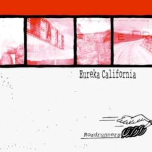 Eureka California - Roadrunners in the group VINYL / Pop-Rock at Bengans Skivbutik AB (3235982)