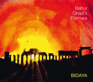 Ghazi Bahur & Palmyra - Bidaya in the group CD / Elektroniskt,World Music at Bengans Skivbutik AB (3236247)