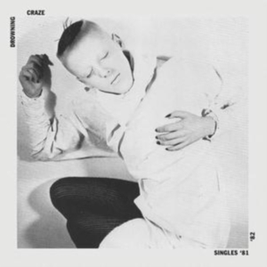 Drowning Cars - Singles 81/82 in the group CD / Pop-Rock at Bengans Skivbutik AB (3236306)