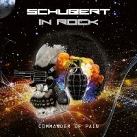 Schubert In Rock - Commander Of Pain in the group CD / Hårdrock at Bengans Skivbutik AB (3236706)