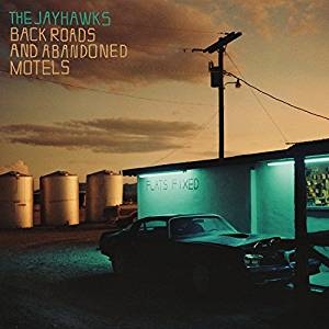 Jayhawks The - Back Roads And Abandoned Motels in the group VINYL / Pop-Rock at Bengans Skivbutik AB (3245737)