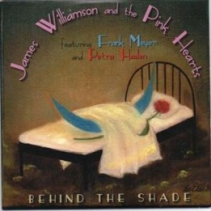 Williamson James - Pink Hearts The - Behind The Shade in the group CD / Pop at Bengans Skivbutik AB (3245745)