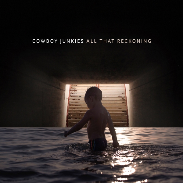 Cowboy Junkies - All That Reckoning in the group VINYL / Pop at Bengans Skivbutik AB (3247544)