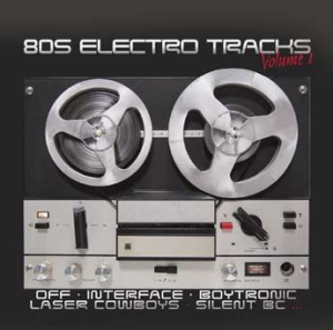 Various Artists - 80S Electro Tracks in the group CD / Dance-Techno,Pop-Rock at Bengans Skivbutik AB (3247626)