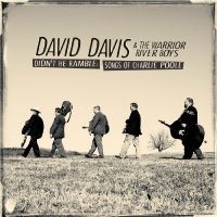 Davis David & The Warrior River Boy - Didn't He Ramble:Songs Of Charlie P in the group CD / Country at Bengans Skivbutik AB (3247664)