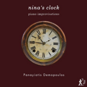 Demopoulos Panayiotis - Nina's Clock: Piano Improvisations in the group Externt_Lager /  at Bengans Skivbutik AB (3247731)