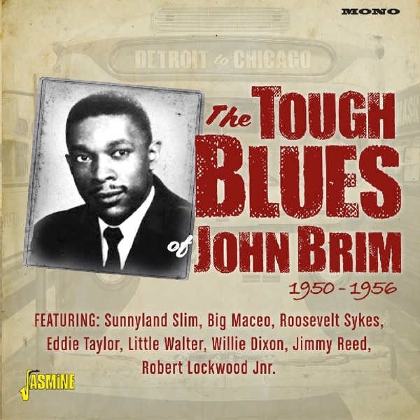 John Brim - Detroit To Chicago - The Tough Blues Of John Brim in the group CD / Bestsellers at Bengans Skivbutik AB (3249264)