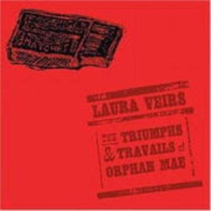 Veirs Laura - The Triumphs And Travails Of Orphan in the group VINYL / Pop-Rock at Bengans Skivbutik AB (3249316)