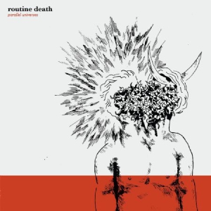 Routine Death - Parallel Universes in the group Labels / Bengans Distribution at Bengans Skivbutik AB (3249447)
