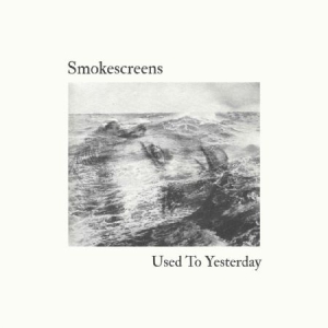 Smokescreens - Used To Yesterday in the group VINYL / Pop-Rock at Bengans Skivbutik AB (3250552)