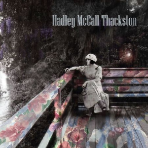 Mccall Thackston Hadley - Hadley Mccall Thackston in the group CD / Country at Bengans Skivbutik AB (3250588)