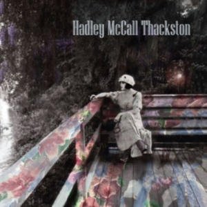 Mccall Thackston Hadley - Hadley Mccall Thackston in the group CD / Country at Bengans Skivbutik AB (3250588)