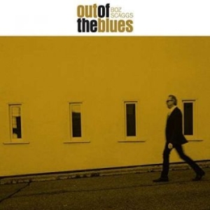 Boz Scaggs - Out Of The Blues in the group CD / Pop at Bengans Skivbutik AB (3250713)