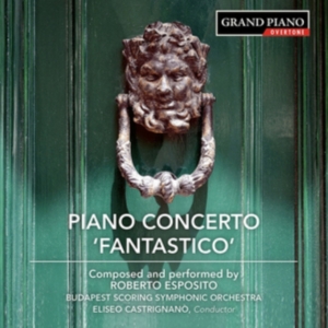 Esposito Roberto - Piano Concerto (Fantastico) in the group CD / Klassiskt at Bengans Skivbutik AB (3256634)