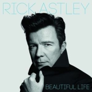 Rick Astley - Beautiful Life in the group OTHER / CRM - 80-tals synth at Bengans Skivbutik AB (3261666)