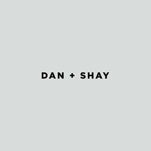 Dan + Shay - Dan + Shay in the group OTHER / Kampanj 6CD 500 at Bengans Skivbutik AB (3261669)