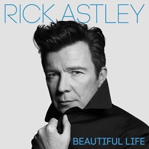 Rick Astley - Beautiful Life (Cd Deluxe Ltd. in the group CD / Pop-Rock at Bengans Skivbutik AB (3261690)