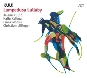 Kuu! - Lampedusa Lullaby in the group CD / Jazz at Bengans Skivbutik AB (3263814)