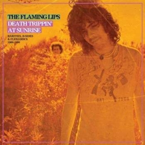 Flaming Lips - Death Trippin' At Sunrise: Rarities in the group VINYL / Pop-Rock at Bengans Skivbutik AB (3264259)