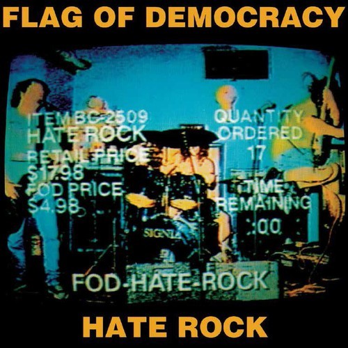 Flag Of Democracy (Fod) - Hate Rock/Everything Sucks in the group CD / Rock at Bengans Skivbutik AB (3264386)