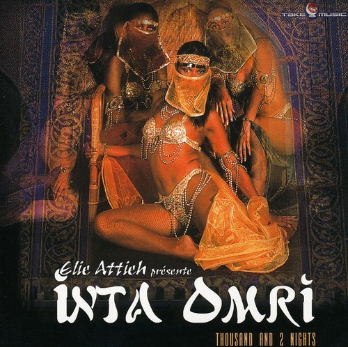 Attieh Elie - Presents Inta Omri: Thousand And 2 in the group CD / Dans/Techno at Bengans Skivbutik AB (3264467)