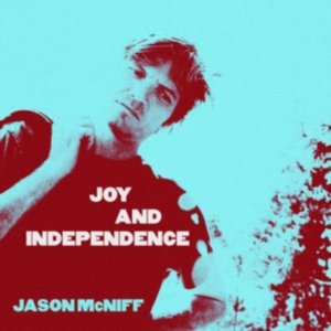 Mcniff Jason - Joy And Independence in the group CD / Pop at Bengans Skivbutik AB (3264628)
