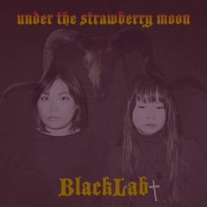 Blacklab - Under The Strawberry Moon in the group VINYL / Rock at Bengans Skivbutik AB (3264661)