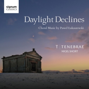 Lukaszewski Pawel - Daylight Declines: Choral Music By in the group Externt_Lager /  at Bengans Skivbutik AB (3265337)