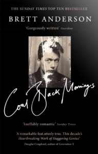 Brett Anderson - Coal Black Mornings in the group OUR PICKS / Recommended Music Books at Bengans Skivbutik AB (3266405)