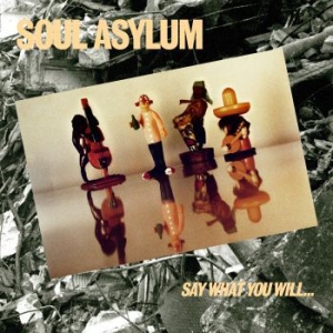 Soul Asylum - Say What You Will... Everything Can in the group CD / Pop-Rock at Bengans Skivbutik AB (3266560)