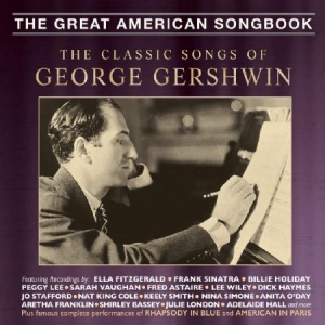 Blandade Artister - Classic Songs Of George Gershwin in the group CD / Pop at Bengans Skivbutik AB (3266668)