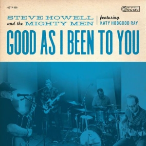Howell Steve & Mighty Men - Good As I Been To You in the group CD / Jazz at Bengans Skivbutik AB (3266680)