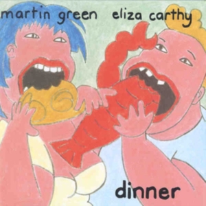 Carthy Eliza And Martin Green - Dinner in the group CD / Pop-Rock at Bengans Skivbutik AB (3266725)