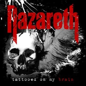 Nazareth - Tattooed On My Brain in the group CD / CD Hardrock at Bengans Skivbutik AB (3266982)