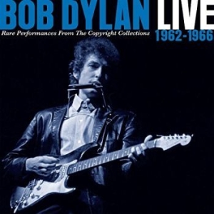 Dylan Bob - Live 1962-1966 - Rare Performances From  in the group CD / Elektroniskt,World Music at Bengans Skivbutik AB (3266991)