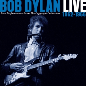 Dylan Bob - Live 1962-1966 - Rare Performances From The Copyright Collections in the group CD / Elektroniskt,World Music at Bengans Skivbutik AB (3266991)