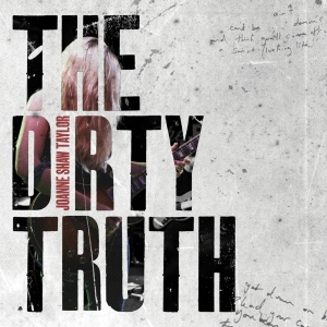 Shaw Taylor Joanne - The Dirty Truth in the group OTHER / Övrigt /  at Bengans Skivbutik AB (3266994)
