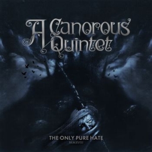 A Canorous Quintet - Only Pure Hate -Mmxviii- in the group CD / CD Hardrock at Bengans Skivbutik AB (3267210)