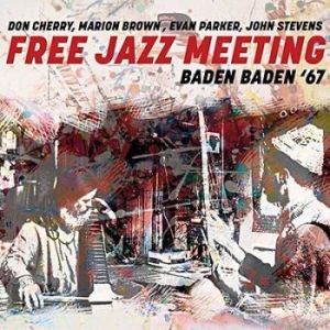 Blandade Artister - Free Jazz Meeting Baden Baden \67 in the group CD / Jazz/Blues at Bengans Skivbutik AB (3274082)