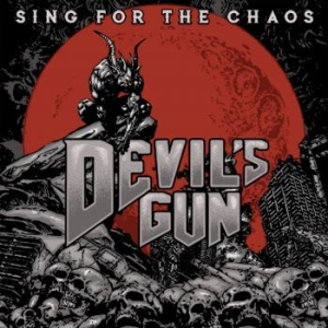 Devils Gun - Sing For The Chaos in the group CD / New releases / Hardrock/ Heavy metal at Bengans Skivbutik AB (3275117)