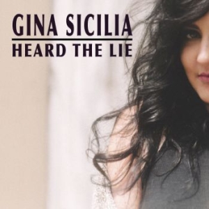 Sicilia Gina - Heard The Lie in the group CD / Jazz/Blues at Bengans Skivbutik AB (3277394)