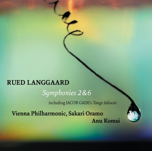 Rued Langgaard Jacob Gade - Symphonies Nos. 2 & 6 Including Jac in the group CD / Upcoming releases / Classical at Bengans Skivbutik AB (3277442)